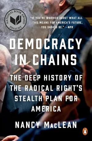 Democracy in Chains: The Deep History of the Radical Right's Stealth Plan for America Paperback  June 5, 2018
