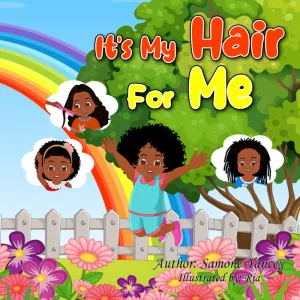 Its My Hair For Me Paperback  May 17, 2025